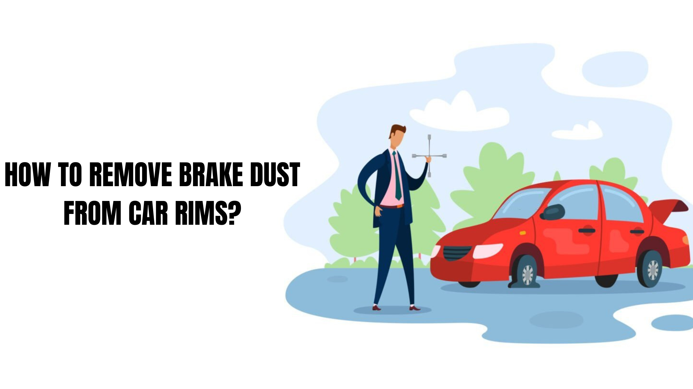 How To Remove Brake Dust From Car Rims?