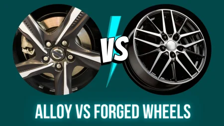 Alloy Vs Forged Wheels